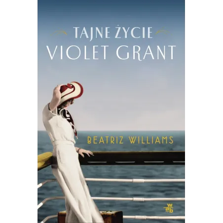 TAJNE ŻYCIE VIOLET GRANT Beatriz Williams - WAB