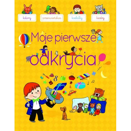 MOJE PIERWSZE ODKRYCIA Agnes Besson - Olesiejuk
