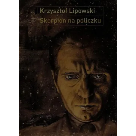 Skorpion Na Policzku Słowo I Obraz W Twórczości Bronisława Linkego Krzysztof Lipowski Skorpion Na Policzku Słowo I Obraz W Twórczości Bronisława Linkego Krzysztof Lipowski