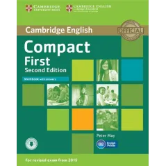 COMPACT FIRST WORKBOOK WITH ANSWERS Peter May - Cambridge University Press