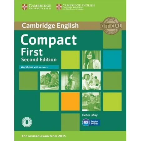 COMPACT FIRST WORKBOOK WITH ANSWERS Peter May - Cambridge University Press
