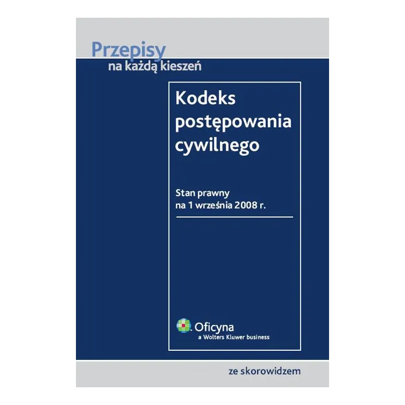 KODEKS POSTĘPOWANIA CYWILNEGO - Wolters Kluwer