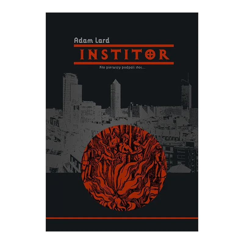 INSTITOR Adam Lard - Fabuła Fraza