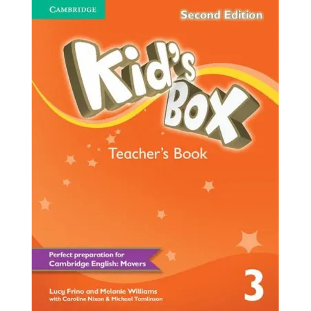 KIDS BOX 3 TEACHERS BOOK Lucy Frino, Melanie Williams, Caroline Nixon, Michael Tomlinson - Cambridge University Press