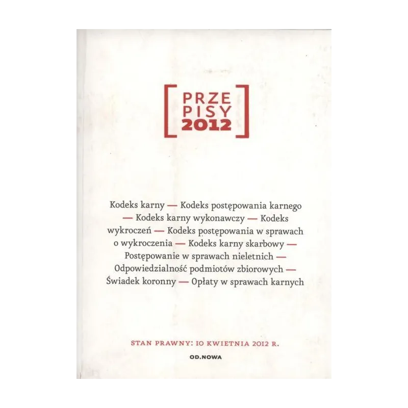 PRZEPISY 2012 PRAWO KARNE - od.nowa