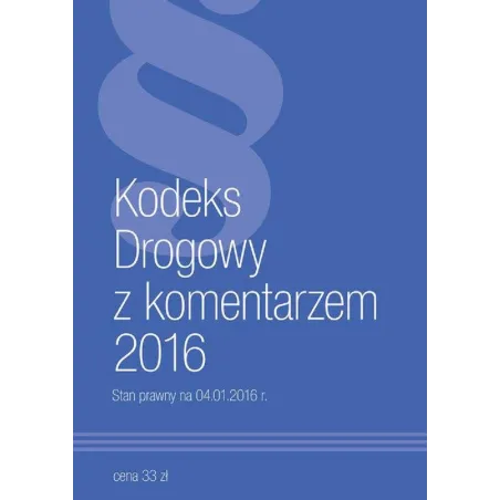 KODEKS DROGOWY Z KOMENTARZEM 2016 - Norma
