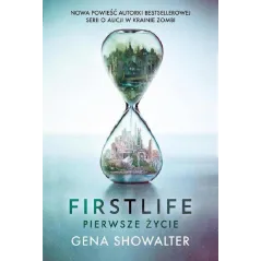 FIRSTLIFE PIERWSZE ŻYCIE Gena Showalter - HARPERCOLLINS