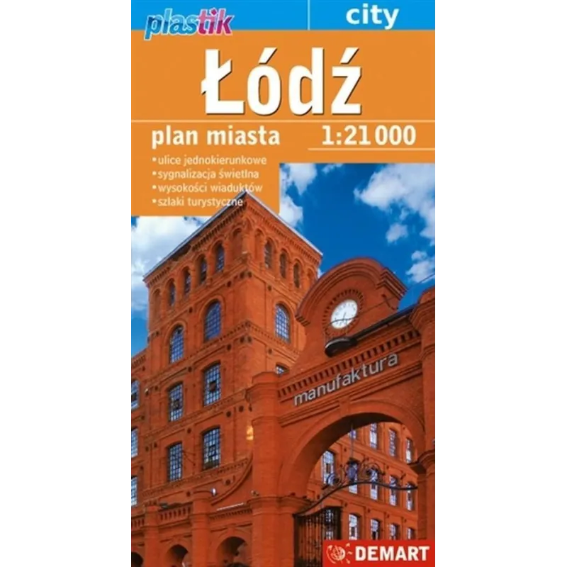 ŁÓDŹ PLAN MIASTA 1 : 21 000 - Demart