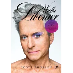 WIELKI LIBERACE Scott Thorson - Marginesy