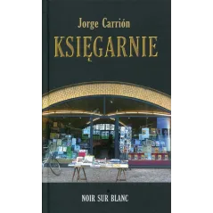 KSIĘGARNIE Jorge Carrion - Noir Sur Blanc
