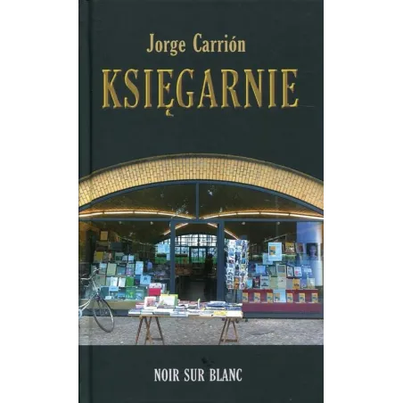 KSIĘGARNIE Jorge Carrion - Noir Sur Blanc