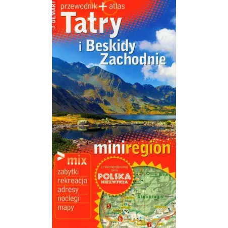 TATRY I BESKIDY ZACHODNIE PRZEWODNIK ILUSTROWANY POLSKA NIEZWYKŁA + ATLAS Jarosław Talacha - Demart