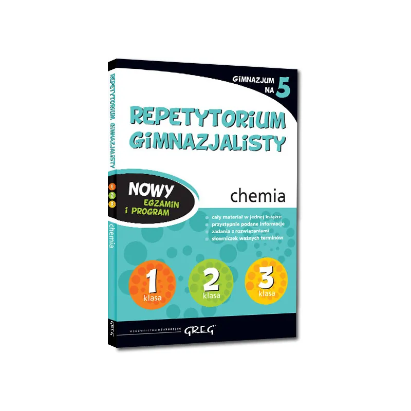CHEMIA REPETYTORIUM GIMNAZJALISTY NA 5 - Greg