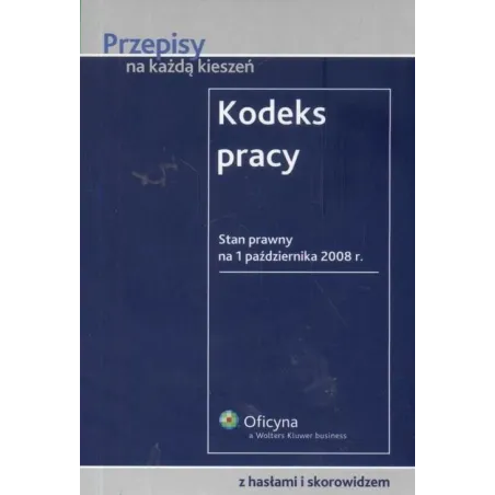 KODEKS PRACY Z HASŁAMI I SKOROWIDZEM - Wolters Kluwer