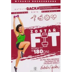 ZOSTAŃ FIT NOWA TY W 180 DNI Natali Gacka
