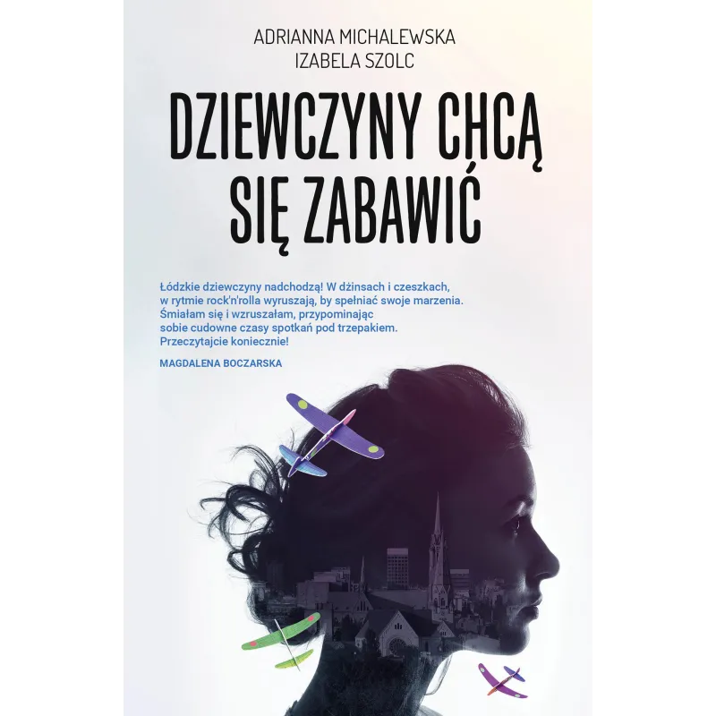 DZIEWCZYNY CHCĄ SIĘ ZABAWIĆ Adrianna Michalewska - Muza