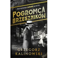 POGROMCA GRZESZNIKÓW Grzegorz Kalinowski - Muza