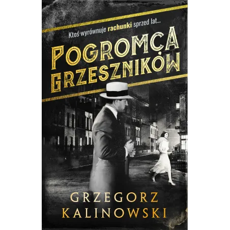 POGROMCA GRZESZNIKÓW Grzegorz Kalinowski - Muza