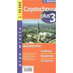 CZĘSTOCHOWA, LUBLINIEC, RADOMSKO, ZAWIERCIE PLAN MIASTA 1:20 000 - Demart