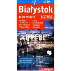 BIAŁYSTOK +7 PLAN MIASTA 1 : 17 000 - Demart