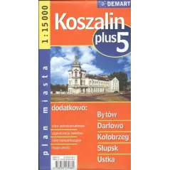 KOSZALIN/SŁUPSK +5 PLAN MIASTA 1 : 15 000 - Demart