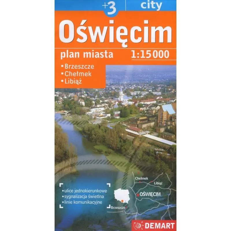 OŚWIĘCIM, BRZESZCZE, CHEŁMEK, LIBIĄŻ PLAN MIASTA 1:15 000 - Demart