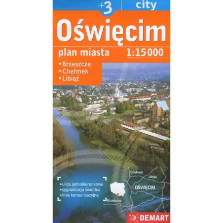 OŚWIĘCIM, BRZESZCZE, CHEŁMEK, LIBIĄŻ PLAN MIASTA 1:15 000 - Demart