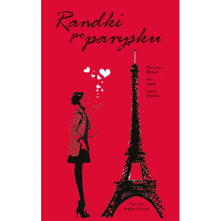RANDKI PO PARYSKU Besson Florence, Amor Eva, Steinlen Claire - Muza