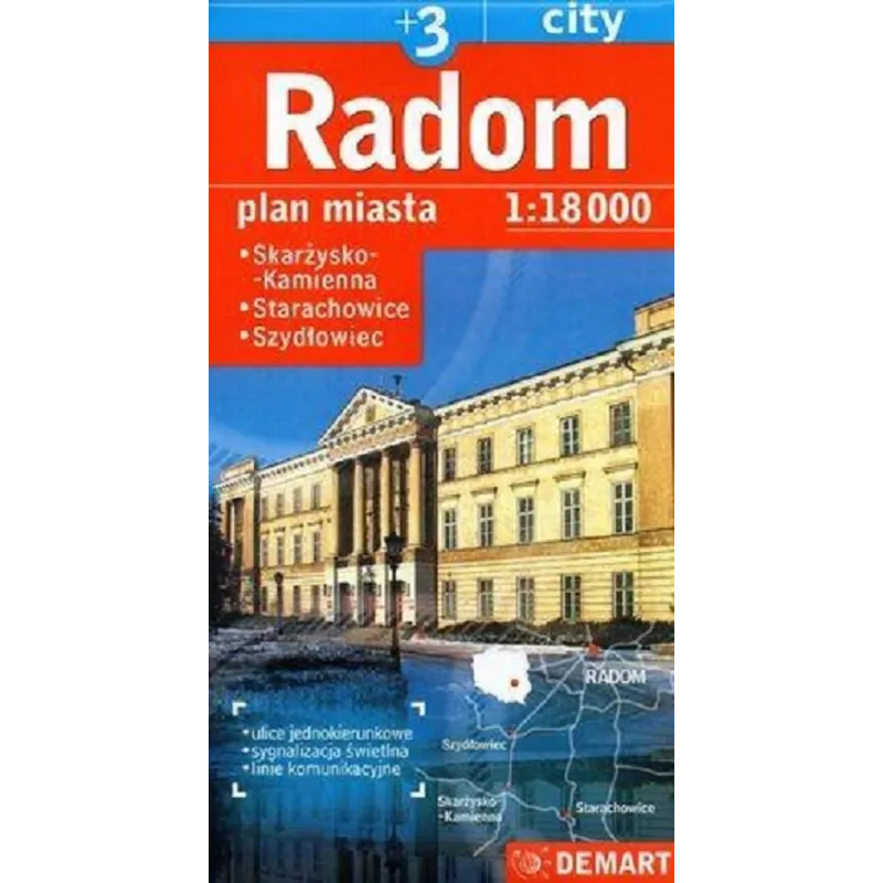 RADOM, SKARŻYSKO-KAMIENNA, STARACHOWICE, SZYDŁOWIEC PLAN MIASTA 1 : 18 000 - Demart