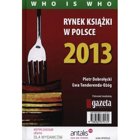 RYNEK KSIĄŻKI W POLSCE 2013 Piotr Dobrołęcki, Ewa Tenderenda-Ożóg - BIBLIOTEKA ANALIZ
