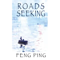 ROADS SEEKING Feng Ping - Aspra
