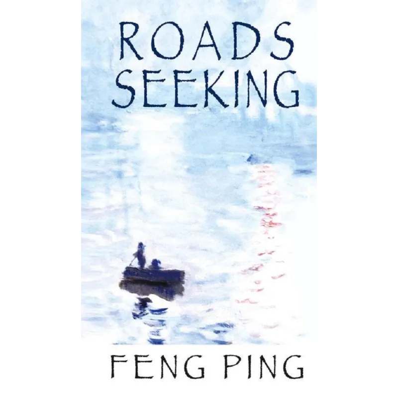 ROADS SEEKING Feng Ping - Aspra