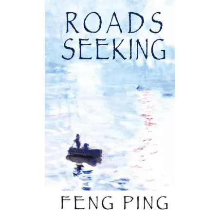 ROADS SEEKING Feng Ping - Aspra