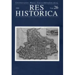 RES HISTORICA 26 Henryk Gmiterek - UMCS Wydawnictwo Uniwersytetu Marii Curie-Skłodowskiej