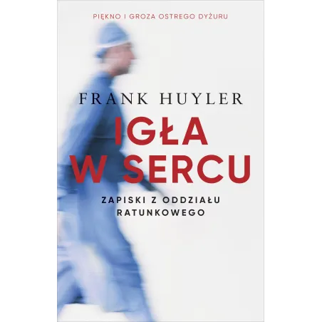 Igła W Sercu. Zapiski Z Oddziału Ratunkowego Igła W Sercu. Zapiski Z Oddziału Ratunkowego