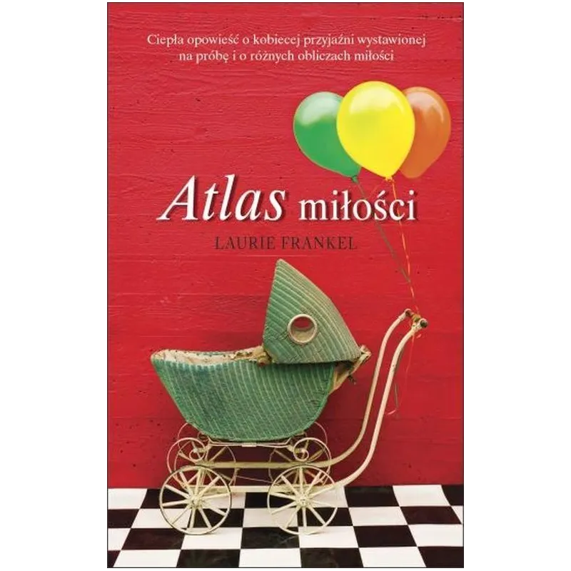 ATLAS MIŁOŚCI Laurie Frankel - Albatros