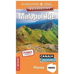 MAŁOPOLSKIE. PIENINY. PRZEWODNIK ILUSTROWANY POLSKA NIEZWYKŁA WOJEWÓDZTWO + ATLAS - Demart