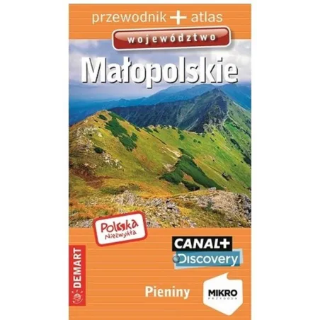 MAŁOPOLSKIE. PIENINY. PRZEWODNIK ILUSTROWANY POLSKA NIEZWYKŁA WOJEWÓDZTWO + ATLAS - Demart