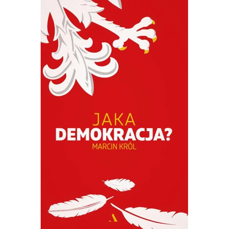 JAKA DEMOKRACJA Marcin Król - Agora