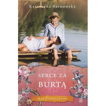 SERCE ZA BURTĄ Katarzyna Sarnowska - Czwarta Strona