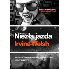 NIEZŁA JAZDA Irvine Welsh - Burda Media