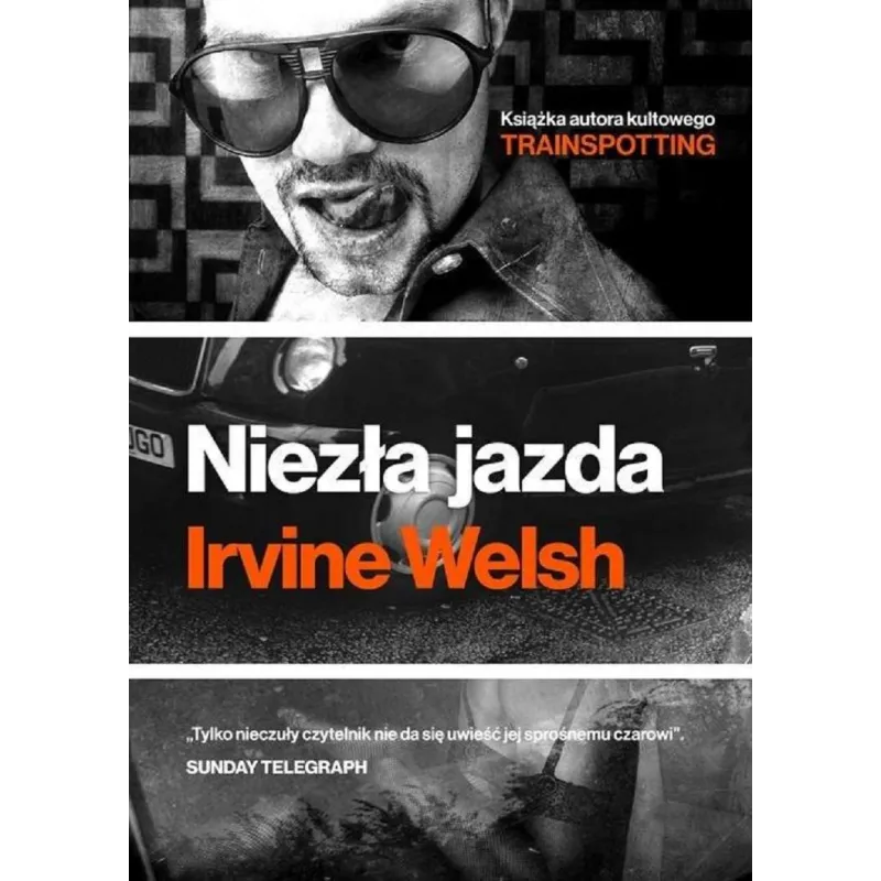 NIEZŁA JAZDA Irvine Welsh - Burda Media