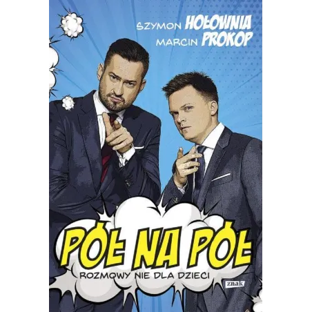 Pół Na Pół. Rozmowy Nie Dla Dzieci Pół Na Pół. Rozmowy Nie Dla Dzieci