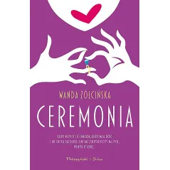 CEREMONIA Wanda Żółcińska - Prószyński