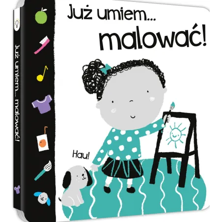 JUŻ UMIEM... MALOWAĆ! Nick Ackland - Smart Books