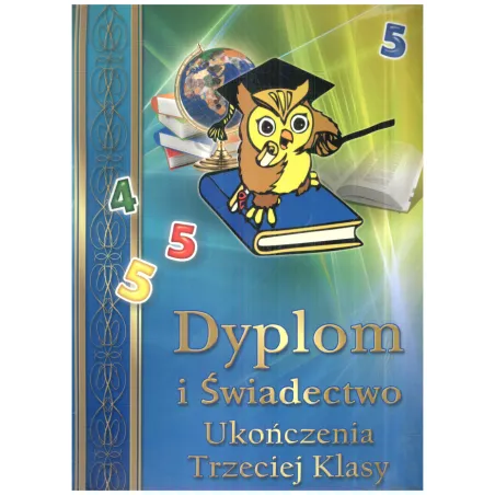 DYPLOM I ŚWIADECTWO UKOŃCZENIA TRZECIEJ KLASY A4 - Panon