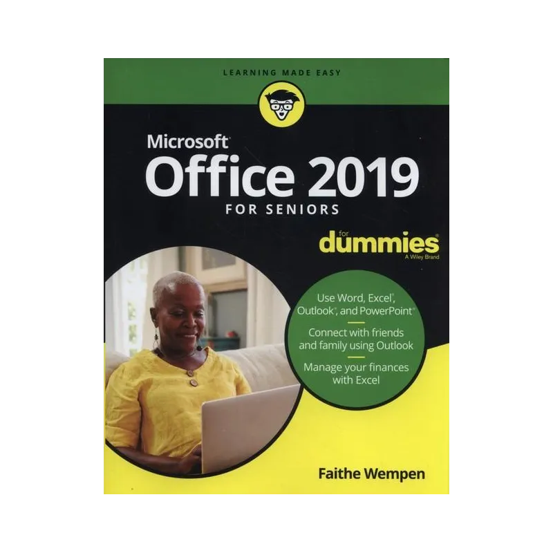 OFFICE 2019 FOR SENIORS FOR DUMMIES Faithe Wempen - Wiley