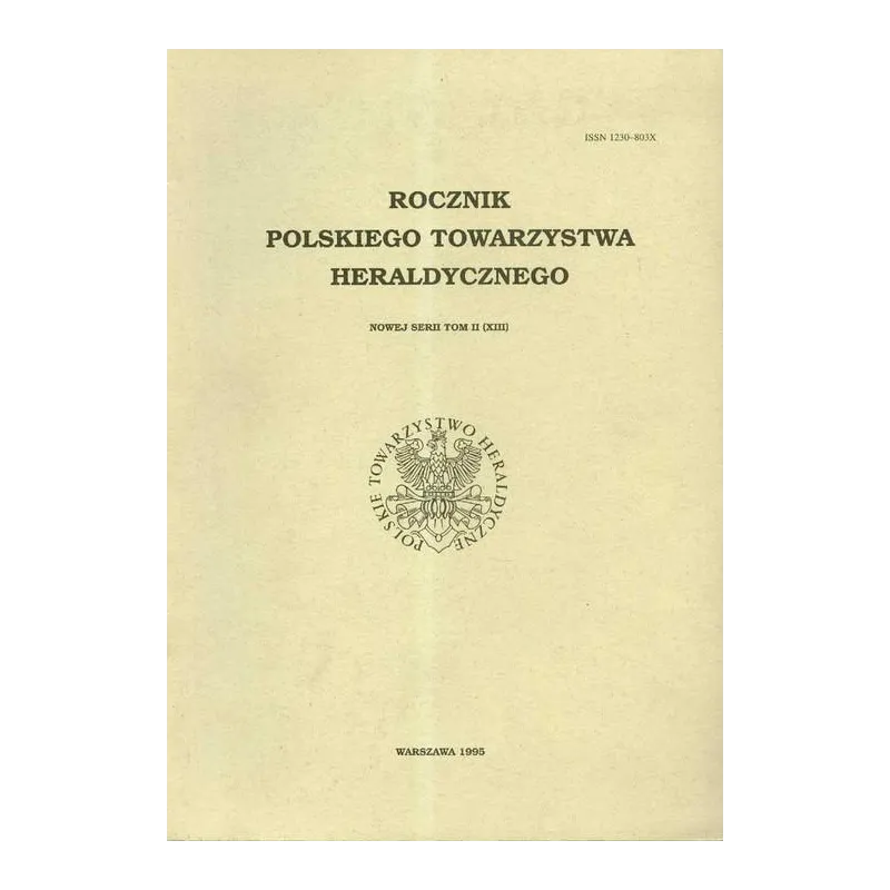 ROCZNIK POLSKIEGO TOWARZYSTWA HERALDYCZNEGO II (XIII) - DiG