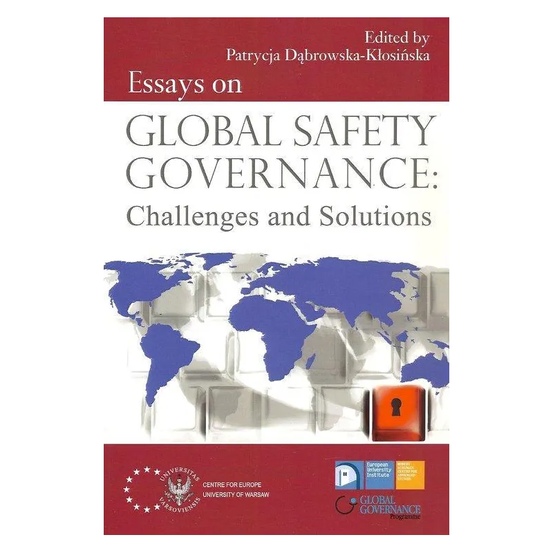 GLOBAL SAFETY GOVERNANCE CHALLENGES AND SOLUTIONS Patrycja Dąbrowska-Kłosińska - Aspra