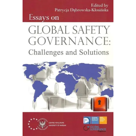 GLOBAL SAFETY GOVERNANCE CHALLENGES AND SOLUTIONS Patrycja Dąbrowska-Kłosińska - Aspra
